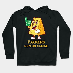 Packers Run on Cheese! Hoodie